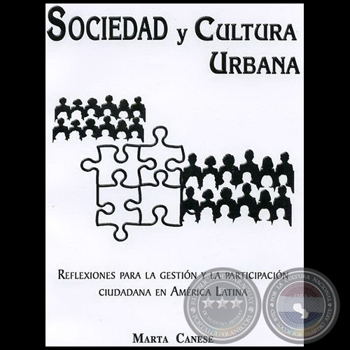 SOCIEDAD Y CULTURA URBANA - Autora: MARTA CANESE - Año 2008